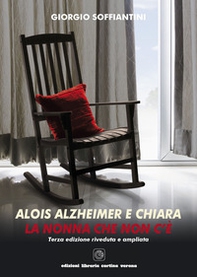 Alois Alzheimer e Chiara. La nonna che non c'è - Librerie.coop