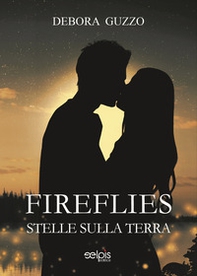 Fireflies. Stelle sulla terra - Librerie.coop