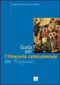 Guida per l'itinerario catecumenale dei ragazzi - Librerie.coop
