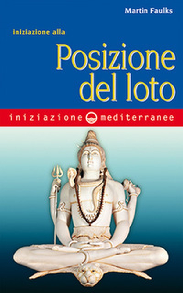 Iniziazione alla posizione del loto - Librerie.coop