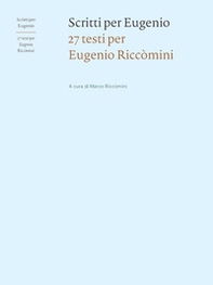 Scritti per Eugenio. 27 testi per Eugenio Riccòmini - Librerie.coop