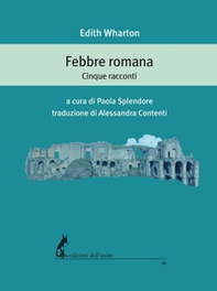 Febbre romana. Cinque racconti - Librerie.coop Febbre romana. Cinque racconti - Librerie.coop