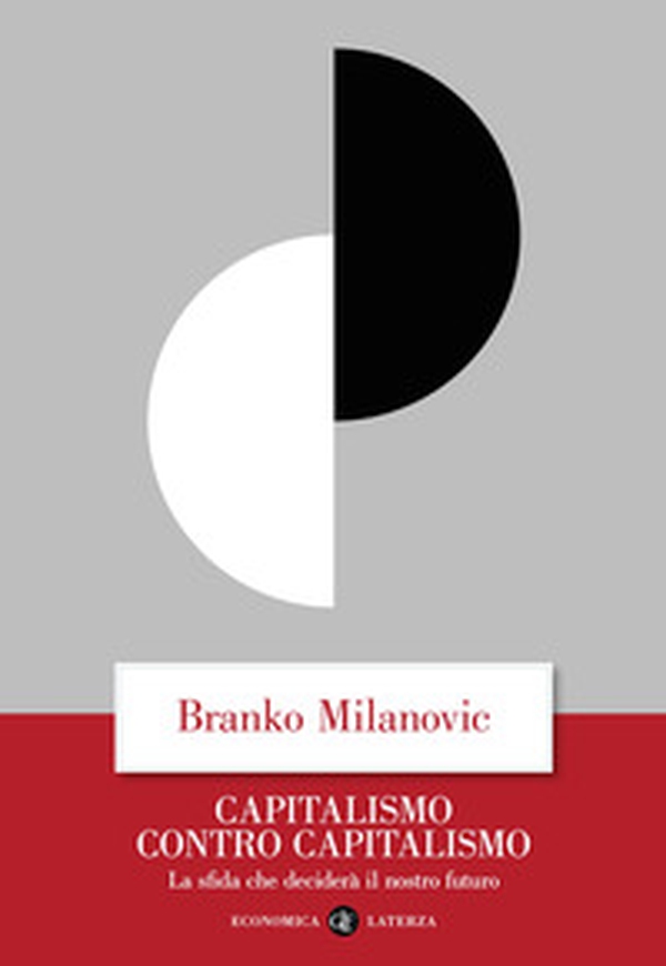 Capitalismo contro capitalismo. La sfida che deciderà il nostro futuro - Librerie.coop Capitalismo contro capitalismo. La sfida che deciderà il nostro futuro - Librerie.coop