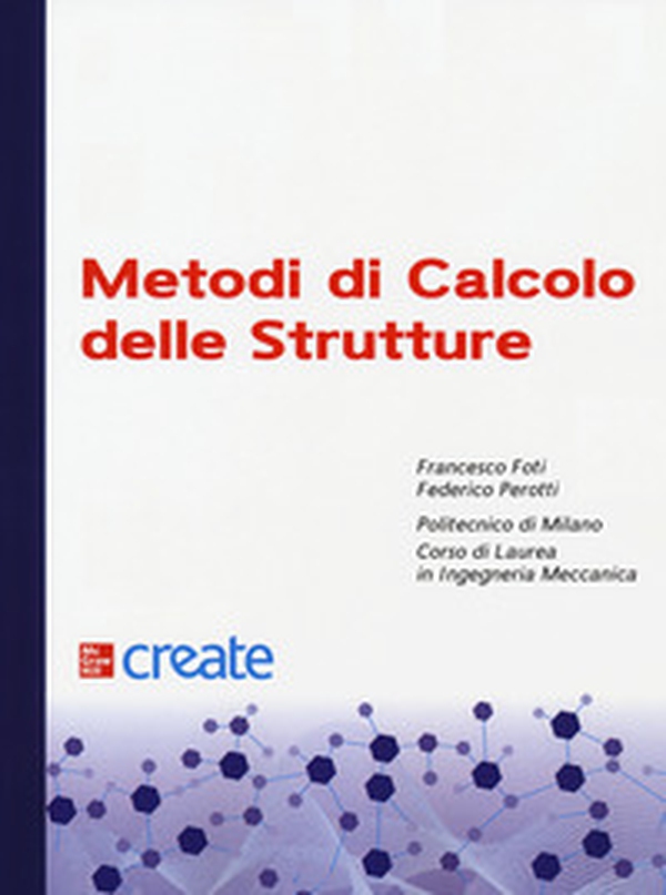 Metodi di calcolo delle strutture - Librerie.coop Metodi di calcolo delle strutture - Librerie.coop