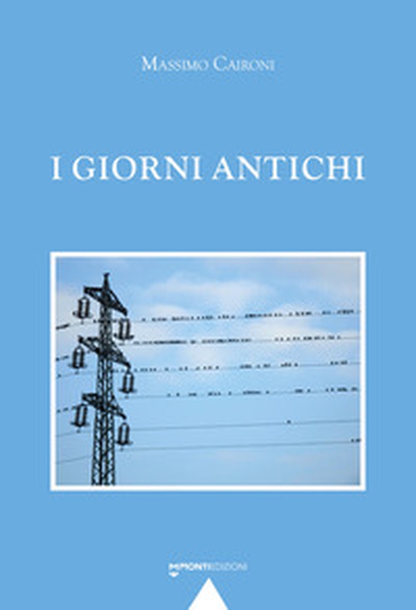I giorni antichi - Librerie.coop