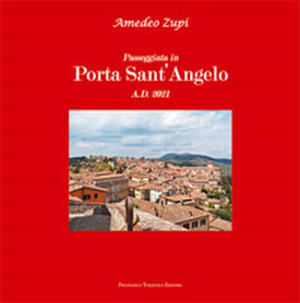 Passeggiata in Porta sant'Angelo - Librerie.coop Passeggiata in Porta sant'Angelo - Librerie.coop