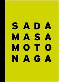 Sadamasa Motonaga. The energy of infancy. Catalogo della mostra (Londra, 29 giugno-29 luglio 2016). Ediz. inglese - Librerie.coop