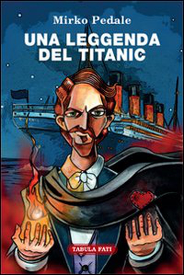 Una leggenda del Titanic - Librerie.coop Una leggenda del Titanic - Librerie.coop