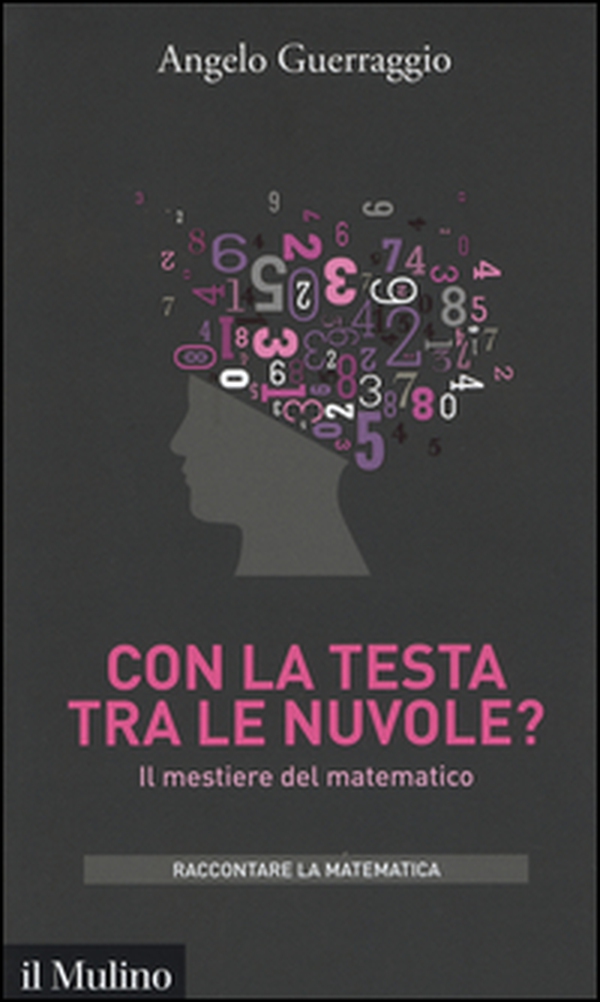 Con la testa tra le nuvole? Il mestiere del matematico - Librerie.coop Con la testa tra le nuvole? Il mestiere del matematico - Librerie.coop
