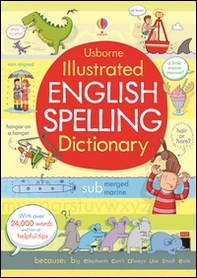 Illustrated english spelling dictionary - Librerie.coop