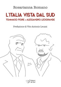 L'Italia vista dal Sud. Tommaso Fiore e Alessandro Leogrande - Librerie.coop