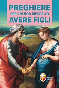 Preghiere per chi non riesce ad avere figli - Librerie.coop