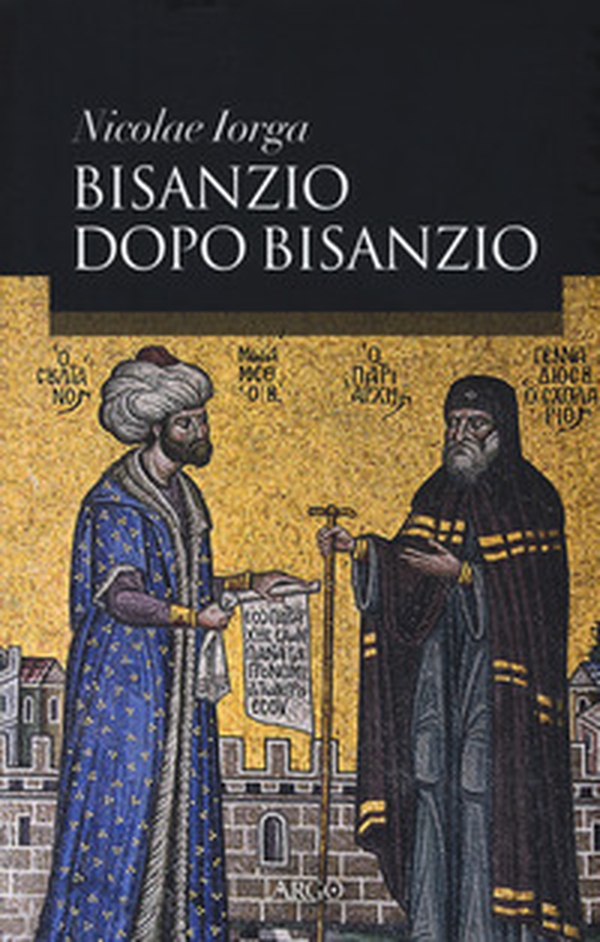 Bisanzio dopo Bisanzio - Librerie.coop Bisanzio dopo Bisanzio - Librerie.coop