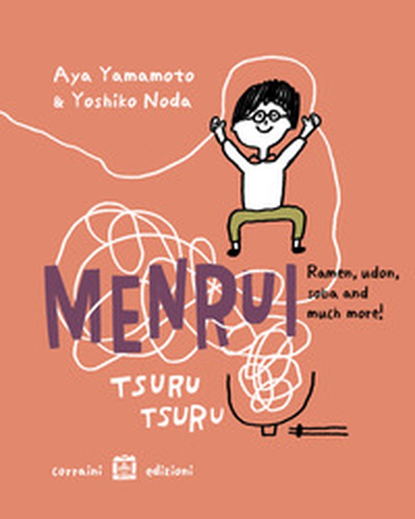 Menrui, ramen, udon, soba and much more! - Librerie.coop Menrui, ramen, udon, soba and much more! - Librerie.coop