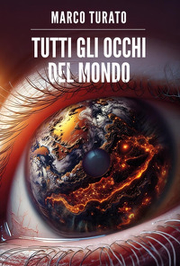 Tutti gli occhi del mondo - Librerie.coop Tutti gli occhi del mondo - Librerie.coop