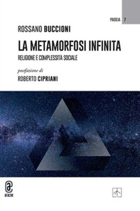 La metamorfosi infinita. Religione e complessità sociale - Librerie.coop