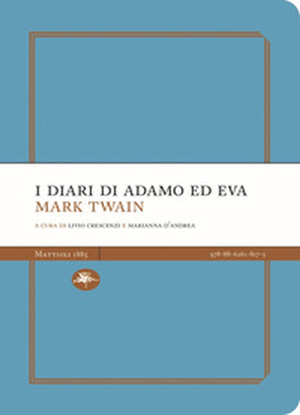 I diari di Adamo e di Eva - Librerie.coop I diari di Adamo e di Eva - Librerie.coop