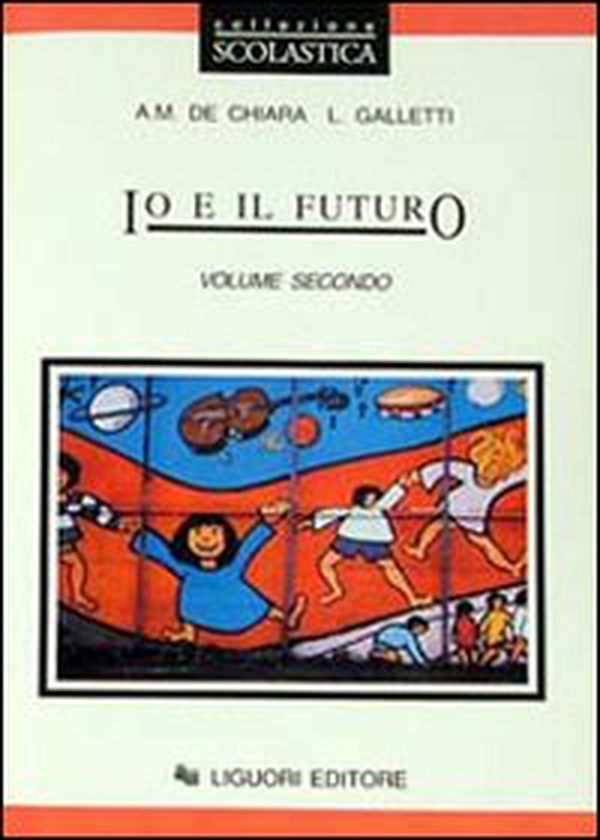 Io e il futuro. Per le Scuole - Librerie.coop Io e il futuro. Per le Scuole - Librerie.coop