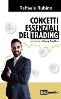 Concetti essenziali del trading - Librerie.coop Concetti essenziali del trading - Librerie.coop