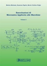 Esercitazioni di meccanica applicata alle macchine - Vol. 2 - Librerie.coop Esercitazioni di meccanica applicata alle macchine - Vol. 2 - Librerie.coop