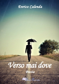 Verso mai dove - Librerie.coop