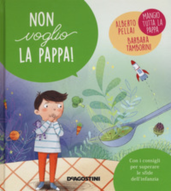 Non voglio la pappa! - Librerie.coop Non voglio la pappa! - Librerie.coop