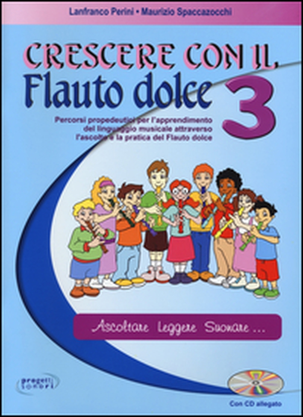 Crescere con il flauto dolce - Vol. 3 - Librerie.coop
