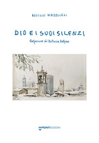 Dio e i suoi silenzi - Librerie.coop