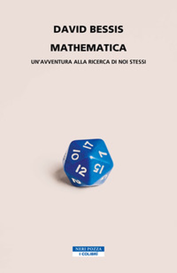 Mathematica. Un'avventura alla ricerca di noi stessi - Librerie.coop Mathematica. Un'avventura alla ricerca di noi stessi - Librerie.coop