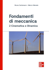 Fondamenti di meccanica 2. Cinematica e dinamica - Librerie.coop