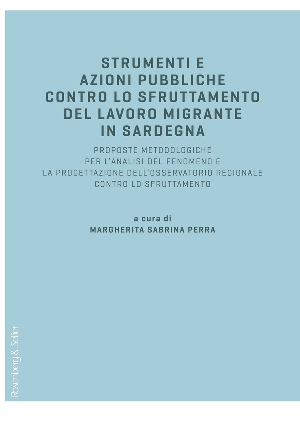 Strumenti e azioni pubbliche contro lo sfruttamento del lavoro migrante in Sardegna - Librerie.coop