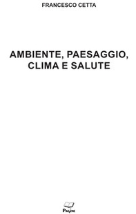 Ambiente, paesaggio, clima e salute - Librerie.coop