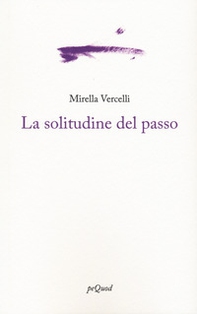La solitudine del passo - Librerie.coop