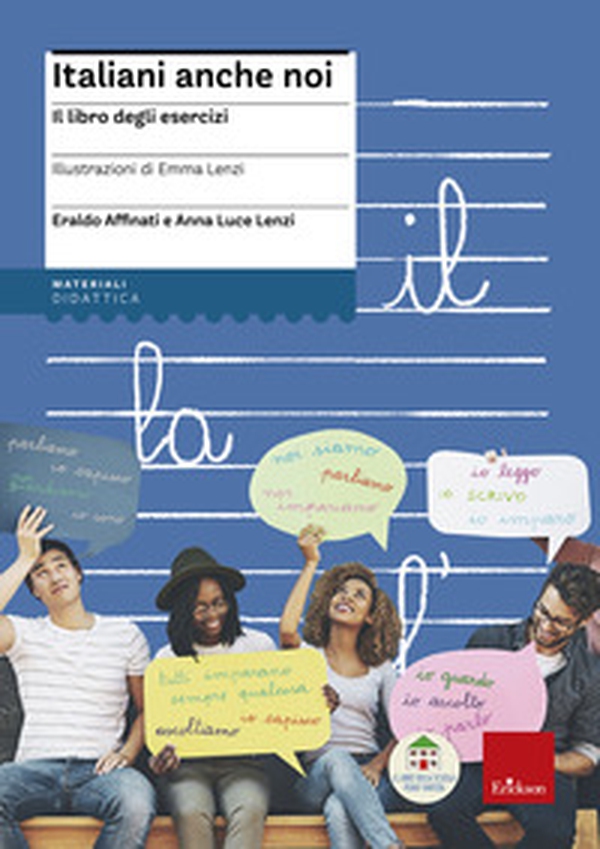 Italiani anche noi. Il libro degli esercizi della scuola di Penny Wirton - Librerie.coop Italiani anche noi. Il libro degli esercizi della scuola di Penny Wirton - Librerie.coop