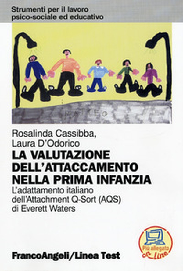 La valutazione dell'attaccamento nella prima infanzia. L'adattamento italiano dell'Attachment Q-Sort (AQS) di Everett Waters - Librerie.coop La valutazione dell'attaccamento nella prima infanzia. L'adattamento italiano dell'Attachment Q-Sort (AQS) di Everett Waters - Librerie.coop