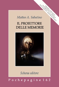 Il proiettore delle memorie - Librerie.coop