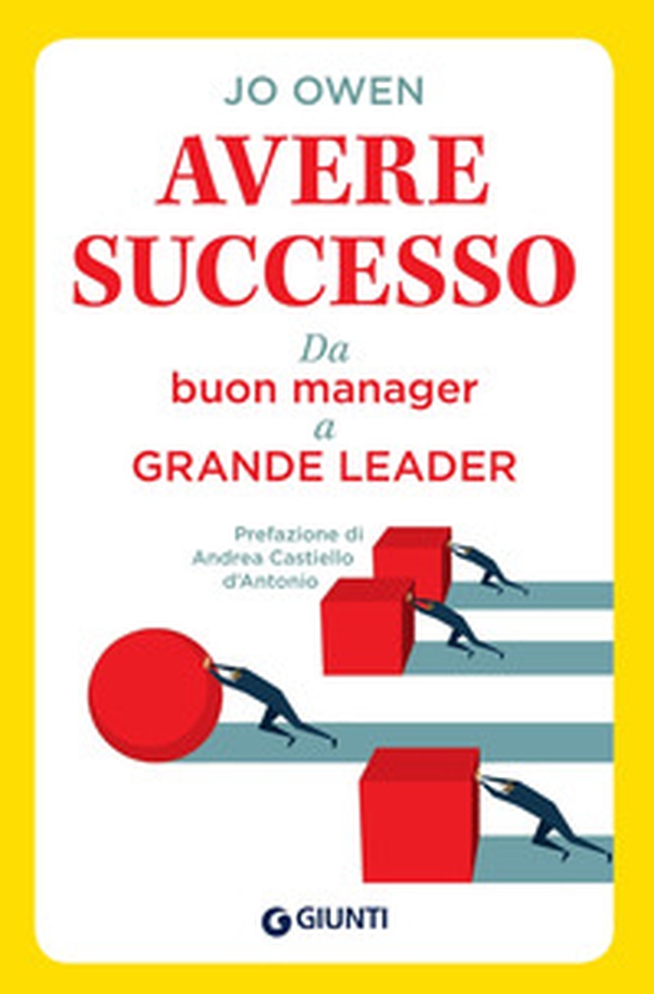 Avere successo. Da buon manager a grande leader - Librerie.coop Avere successo. Da buon manager a grande leader - Librerie.coop