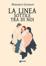 La linea sottile tra di noi - Librerie.coop
