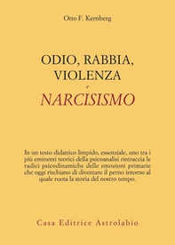 Odio, rabbia, violenza e narcisismo - Librerie.coop Odio, rabbia, violenza e narcisismo - Librerie.coop