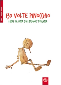 130° volte Pinocchio. Libri da una collezione toscana - Librerie.coop
