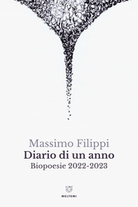 Diario di un anno. Biopoesie 2022-2023 - Librerie.coop Diario di un anno. Biopoesie 2022-2023 - Librerie.coop