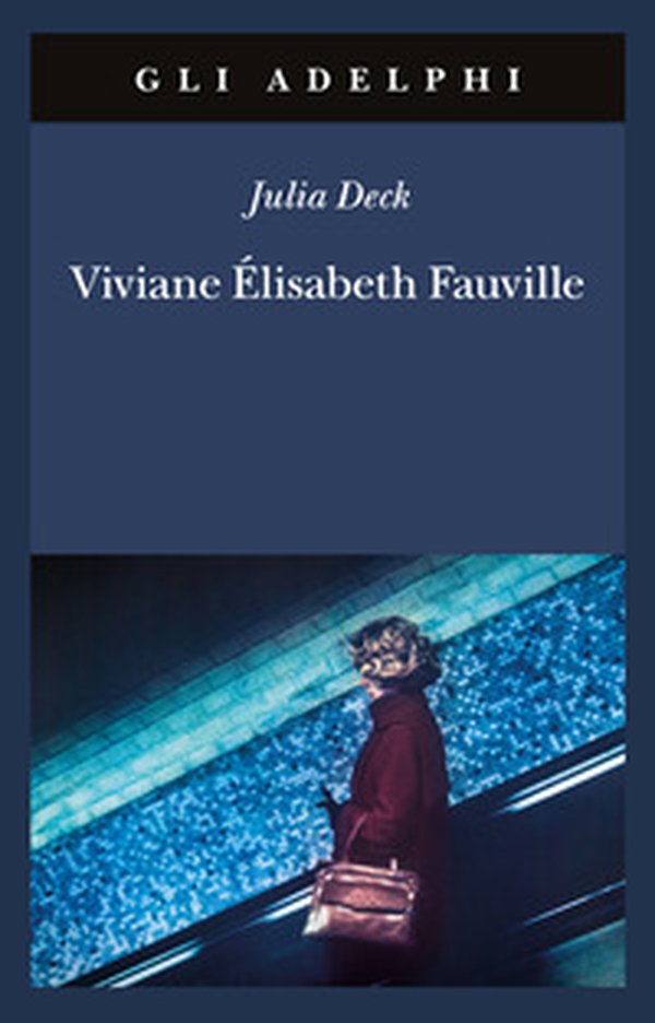 Viviane Élisabeth Fauville - Librerie.coop Viviane Élisabeth Fauville - Librerie.coop