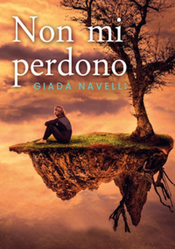 Non mi perdono - Librerie.coop Non mi perdono - Librerie.coop