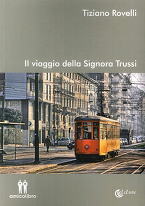 Il viaggio della signora Trussi - Librerie.coop Il viaggio della signora Trussi - Librerie.coop
