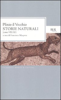 Storie naturali (Libri VIII-XI). Testo latino a fronte - Librerie.coop