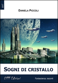 Sogni di cristallo - Librerie.coop Sogni di cristallo - Librerie.coop