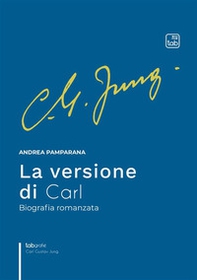 La versione di Carl. Biografia romanzata - Librerie.coop