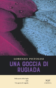 Una goccia di rugiada - Librerie.coop