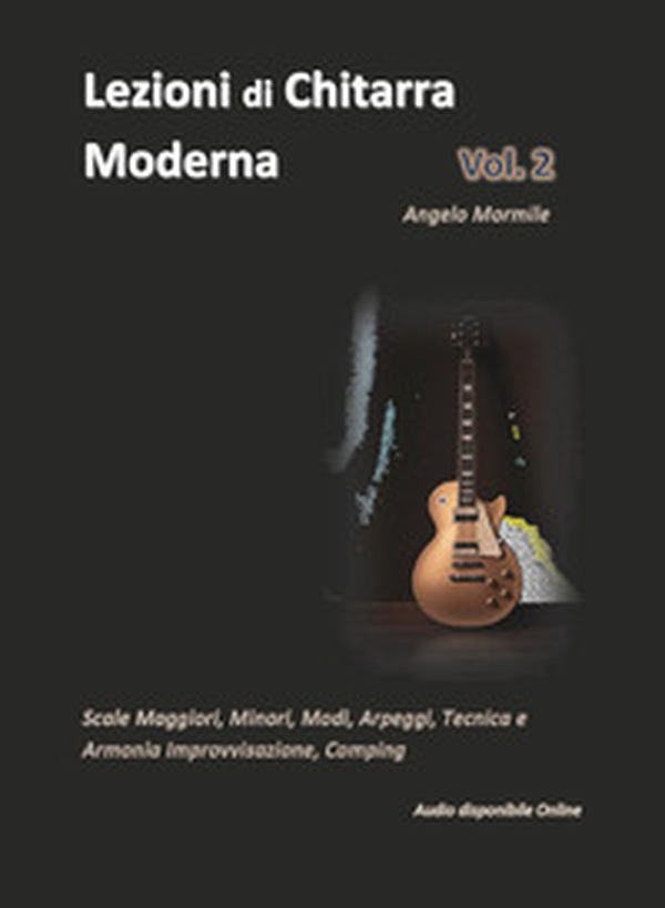 Lezioni di chitarra moderna - Vol. 2 - Librerie.coop Lezioni di chitarra moderna - Vol. 2 - Librerie.coop