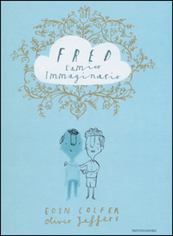 Fred l'amico immaginario - Librerie.coop Fred l'amico immaginario - Librerie.coop